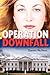 Operation Downfall by Daniel McNeet