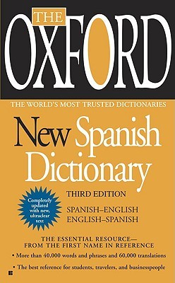 The Oxford New Spanish Dictionary (Mass Market Paperback)