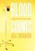 Blood Counts by Asa J. McMahon