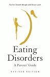 Eating Disorders: A Parents' Guide