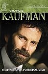 Charlie Kaufman: ...