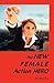 The New Female Action Hero by Joe Goodwill