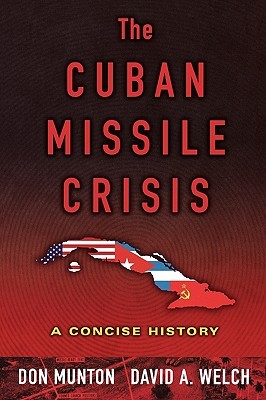 The Cuban Missile Crisis: A Concise History (Paperback)