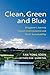 Clean, Green and Blue: Sing...