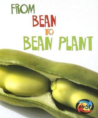 From Bean to Bean Plant (Library Binding)