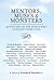Mentors, Muses & Monsters: ...