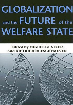 Globalization and the Future of the Welfare State (Paperback)
