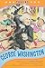 Chasing George Washington (Kennedy Center Presents: Capital Kids)
