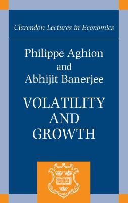 Volatility and Growth (Clarendon Lectures in Economics)
