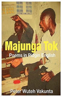 Majunga Tok: Poems in Pidgin English (Paperback)