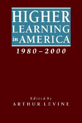 Higher Learning in America, 1980-2000 (Paperback)