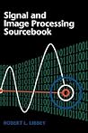 Signal And Image Processing Sourcebook