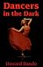 Dancers in the Dark by Howard Dando