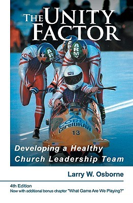 The Unity Factor: Developing a Healthy Church Leadership Team (Paperback)