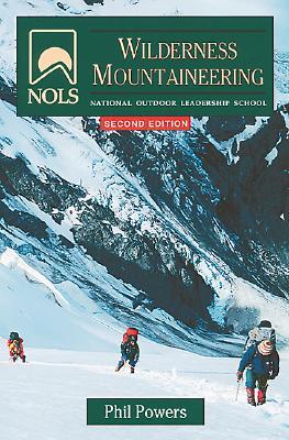NOLS Wilderness Mountaineering (Paperback)