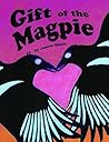 Gift of the Magpie