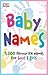Baby Names: 1,200 Favorite Names for Boys and Girls