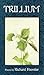 Trillium (American Poets Continuum)
