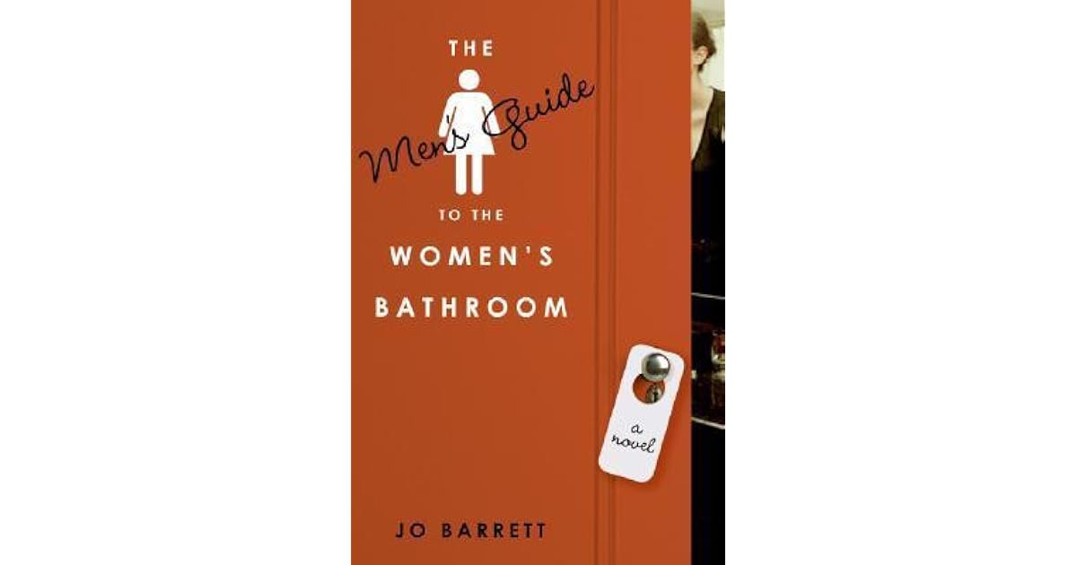 The Men's Guide to the Women's Bathroom by Jo Barrett