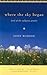 Where The Sky Began: Land of the Tallgrass Prairie (Bur Oak Book)