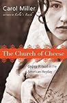 The Church of Cheese by Carol Miller Msn Rn-BC