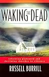 Waking the Dead: Returning Plateaued and Declining Churches to Vibrancy