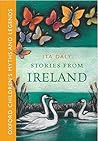 Stories From Ireland -: Oxford Children's Myths and Legends Stories From Ireland -: Oxford Children's Myths and Legends