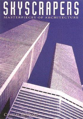 Skyscrapers: Masterpieces of Architecture (Hardcover)
