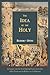 The Idea of the Holy by Rudolf Otto The Idea of the Holy by Rudolf Otto