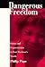 Dangerous Freedom: Fusion and Fragmentation in Toni Morrison's Novels