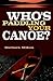 Who's Paddling Your Canoe