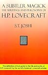 A Subtler Magick by S.T. Joshi