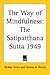 The Way of Mindfulness by Cassius A. Pereira