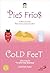 Pies Frios / Cold Feet (Fabulas Zeri / Zeri Fables)