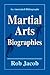 Martial Arts Biographies: An Annotated Bibliography