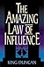 Amazing Law of Influence, The