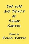 The Life and Death of Savion Cortez