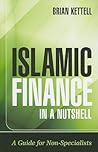 Islamic Finance in a Nutshell: A Guide for Non-Specialists (The Wiley Finance Series) Islamic Finance in a Nutshell: A Guide for Non-Specialists (The Wiley Finance Series)