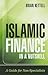 Islamic Finance in a Nutshell: A Guide for Non-Specialists (The Wiley Finance Series)