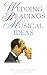Wedding Readings & Musical Ideas by John Wynburne