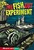 The Fish Gut Experiment (Shade Books)