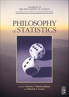Philosophy of Statistics (Volume 7) (Handbook of the Philosophy of Science, Volume 7)