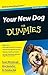 Your New Dog For Dummies