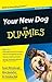 Your New Dog For Dummies by Susan McCullough