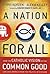 A Nation for All: How the C...