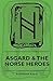 Asgard & the Norse Heroes