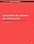 Desarrollo de sistemas de información. Una metodología basada en el modelado