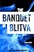 The Banquet in Blitva
