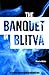 The Banquet in Blitva (Literature in Translation S)