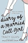 Diary of a Married Call Girl by Tracy Quan